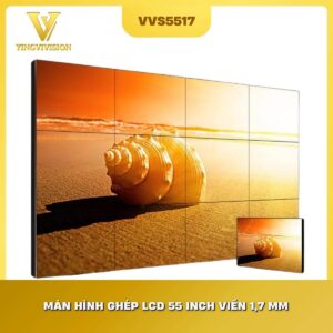 Màn hình ghép LCD 55 inch viền 1.7mm